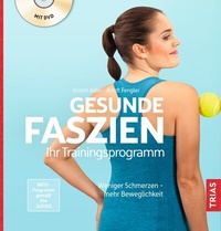 Abbildung von: Gesunde Faszien. Ihr Trainingsprogramm - TRIAS