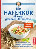 Cover: Die Haferkur f&uuml;r einen gesunden Stoffwechsel - TRIAS