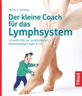 Cover: Der kleine Coach f&uuml;r das Lymphsystem - TRIAS