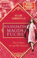 Cover: Polizei&auml;rztin Magda Fuchs - Das Leben, ein gro&szlig;er Rausch - dtv