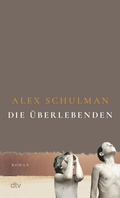 Cover: Die &Uuml;berlebenden - dtv