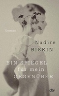 Cover: Ein Spiegel f&uuml;r mein Gegen&uuml;ber - dtv