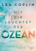 Cover: Mit dir leuchtet der Ozean - dtv