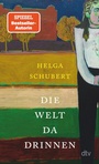 Cover: Die Welt da drinnen - dtv