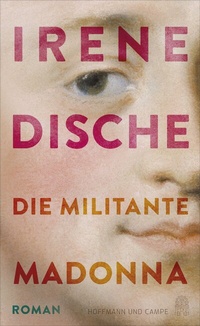 Abbildung von: Die militante Madonna - Hoffmann & Campe