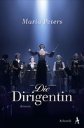 Cover: Die Dirigentin - Atlantik Verlag