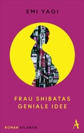 Cover: Frau Shibatas geniale Idee - Atlantik Verlag