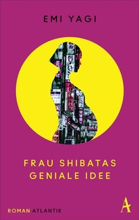 Abbildung von: Frau Shibatas geniale Idee - Atlantik Verlag