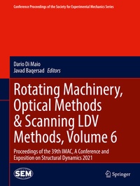 Enlarge image Cover: Rotating Machinery, Optical Methods & Scanning LDV Methods, Volume 6 - Springer