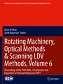 Cover: Rotating Machinery, Optical Methods & Scanning LDV Methods, Volume 6 - Springer