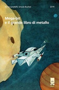 Cover: Mega-bit e il grande libro di metallo - SJW Schweiz. Jugendschriftenwerk