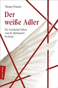 Bild: Der weiße Adler - marix Verlag ein Imprint von Verlagshaus Römerweg