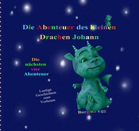 Abbildung von: Drachengeschichten / Die Abenteuer des kleinen Drachen Johann - epubli
