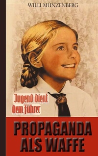 Abbildung von: Propaganda als Waffe - BoD - Books on Demand