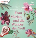 Cover: Frau Merian und die Wunder der Welt - United Soft Media