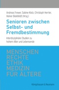 Cover: Senioren zwischen Selbst- und Fremdbestimmung - K&ouml;nigshausen & Neumann