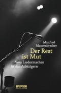 Cover: Der Rest ist Mut - bebra verlag