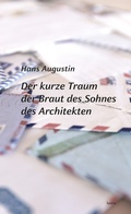 Cover: Der kurze Traum der Braut des Sohnes des Architekten - Edition Laurin