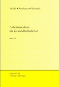 Cover: Arbeitsmedizin im Gesundheitsdienst - FFAS Freiburger Forschungsstelle Arbeits- und Sozialmedizin