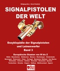 Cover: Signalpistolen der Welt Bd. 3 - Enzyklop&auml;die der Signalpistolen und Leinenwerfer - Bl&auml;tterdach GmbH