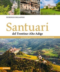 Abbildung von: Santuari del Trentino-Alto Adige - Athesia-Tappeiner Verlag
