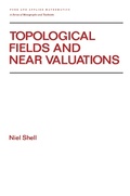 Bild: Topological Fields and Near Valuations - CRC Press