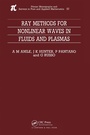 Cover: Ray Methods for Nonlinear Waves in Fluids and Plasmas - Chapman & Hall/CRC