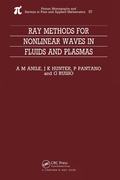 Cover: Ray Methods for Nonlinear Waves in Fluids and Plasmas - Chapman & Hall/CRC