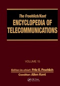 Cover: The Froehlich/Kent Encyclopedia of Telecommunications - CRC Press