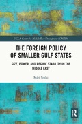 Cover: The Foreign Policy of Smaller Gulf States - Routledge