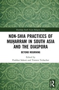 Cover: Non-Shia Practices of Mu?arram in South Asia and the Diaspora - Routledge