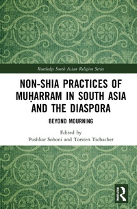 Abbildung von: Non-Shia Practices of Mu?arram in South Asia and the Diaspora - Routledge