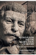 Cover: Putin's Russia and the Falsification of History - Bloomsbury Academic