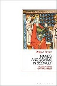 Abbildung von: Names and Naming in 'Beowulf' - Bloomsbury Academic