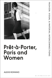 Abbildung von: Pret-a-Porter, Paris and Women - Bloomsbury Visual Arts