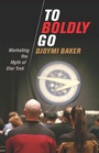 Cover: To Boldly Go - Bloomsbury Academic