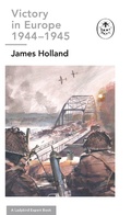 Cover: Victory in Europe 1944-1945: A Ladybird Expert Book - Penguin Books Ltd