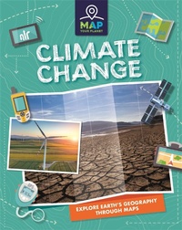 Abbildung von: Map Your Planet: Climate Change - Franklin Watts Ltd