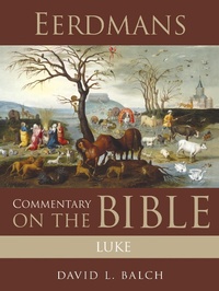 Enlarge image Cover: Eerdmans Commentary on the Bible: Luke - Eerdmans