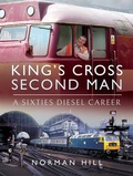 Cover: King's Cross Second Man - Pen & Sword Transport