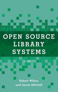 Enlarge image Cover: Open Source Library Systems - Rowman & Littlefield Publishers
