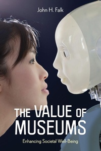 Enlarge image Cover: The Value of Museums - Rowman & Littlefield Publishers