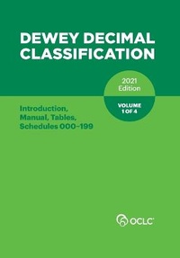 Abbildung von: DEWEY DECIMAL CLASSIFICATION, 2021 (Introduction, Manual, Tables, Schedules 000-199) (Volume 1 of 4) - OCLC