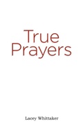 Cover: True Prayers - Trilogy Christian Publishing