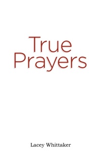 Enlarge image Cover: True Prayers - Trilogy Christian Publishing