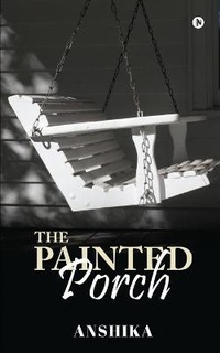 Abbildung von: The Painted Porch - Notion Press
