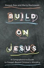 Cover: Build on Jesus - New Growth Press