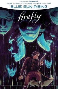 Enlarge image Cover: Firefly: Blue Sun Rising Vol. 1 - BOOM! Studios