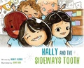 Cover: Hally and the Sideways Tooth - Palmetto Publishing