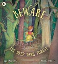 Cover: Beware the Deep Dark Forest - Walker Books Australia